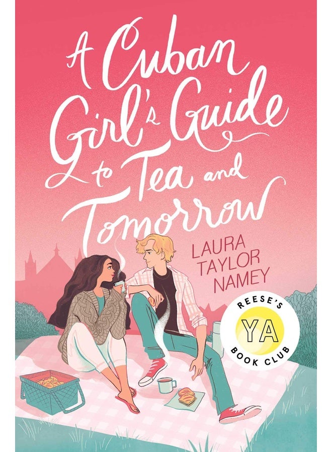 A Cuban Girl'S Guide To Tea And Tomorrow